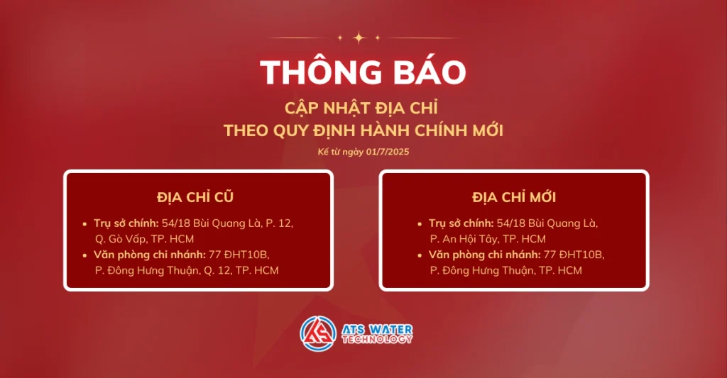 ATS Water Technology thông báo cập nhật địa chỉ theo quy định hành chính mới