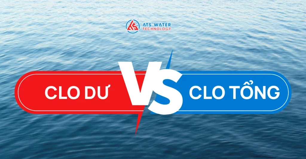 Sự khác biệt giữa clo dư và clo tổng