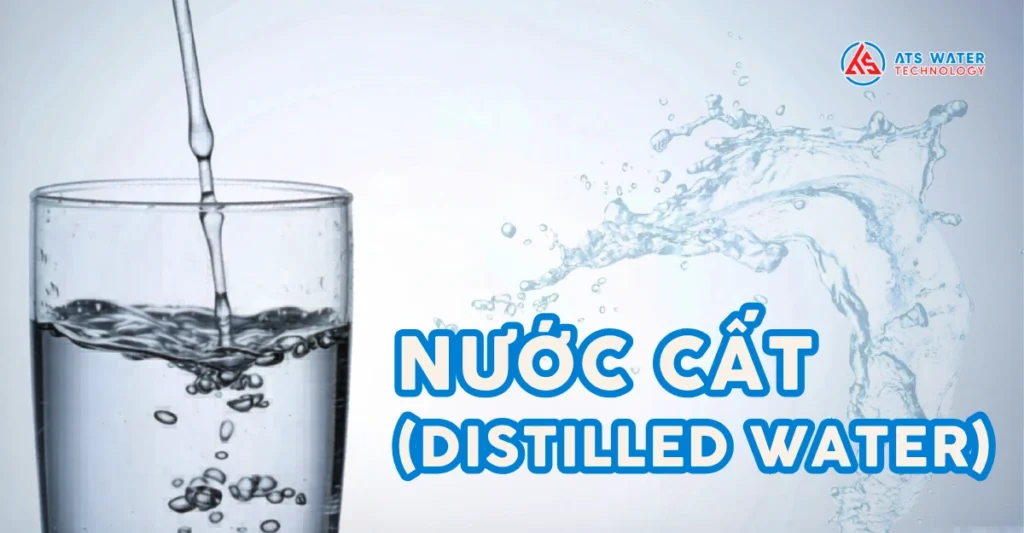 Nước cất là gì?