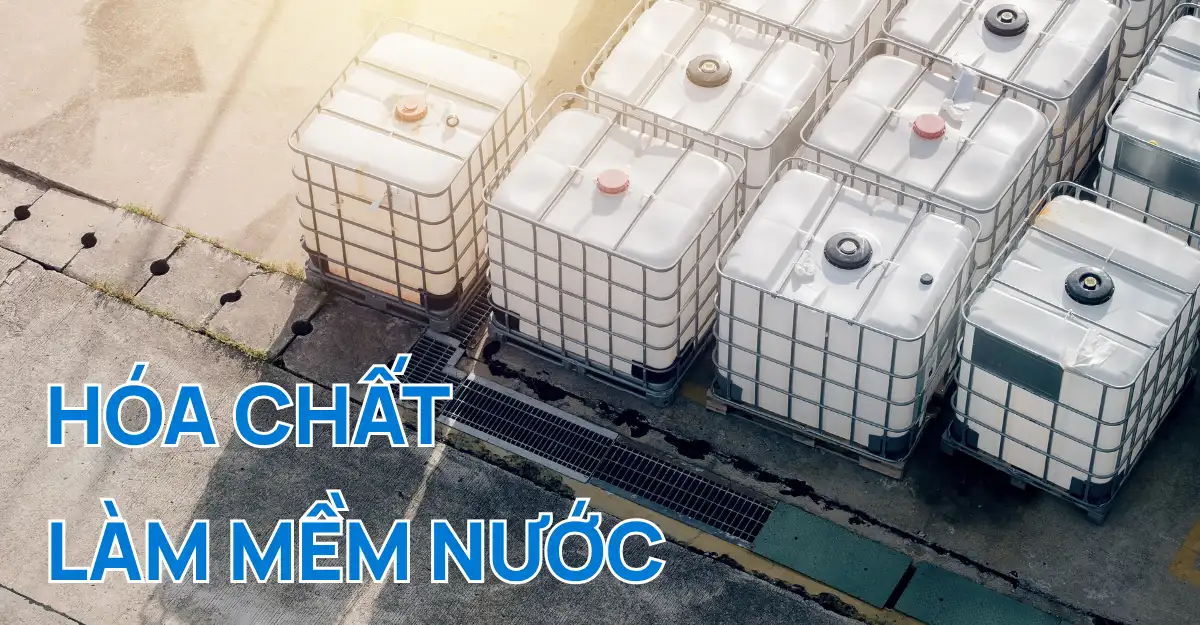 hóa chất làm mềm nước cứng hiệu quả trong công nghiệp