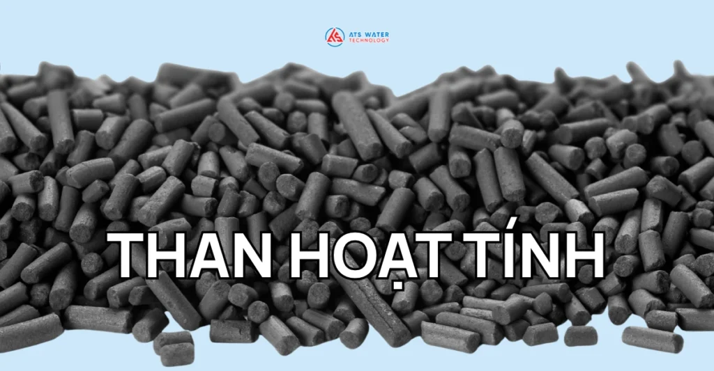 Than hoạt tính lọc nước là gì?